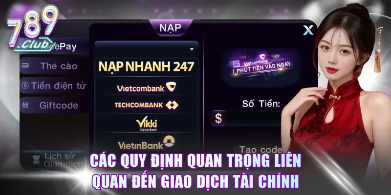Các quy định quan trọng liên quan đến giao dịch tài chính