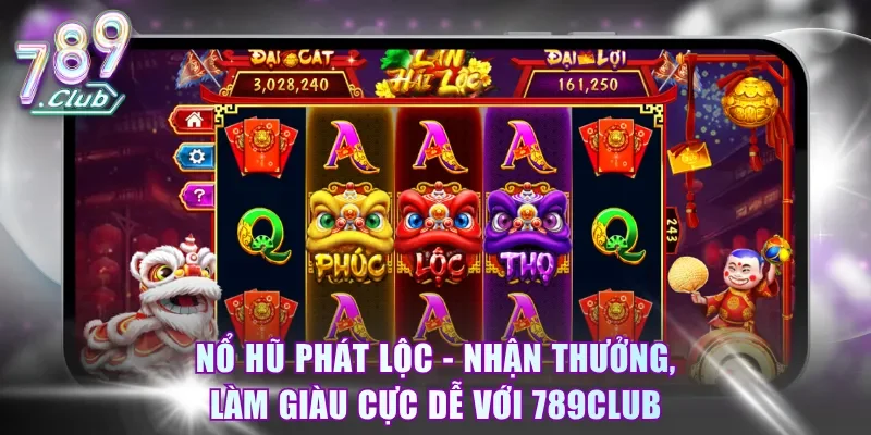 Nổ Hũ Phát Lộc